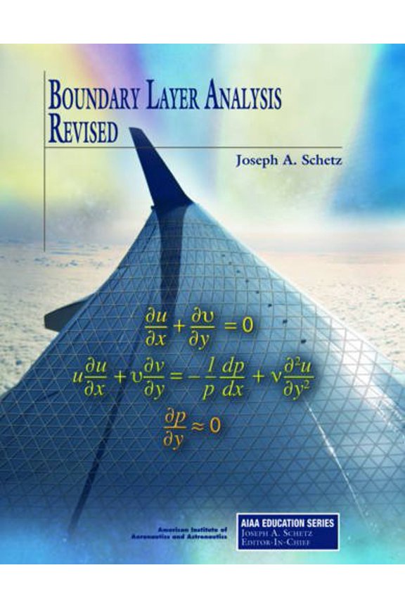 Pre-Owned AIAA Education: Boundary Layer Analysis, Revised (Hardcover)