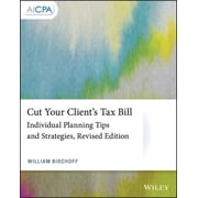 AICPA Cut Your Clients Tax Bill Individual Planning Tips and Strategies Paperback