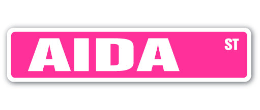 AIDA Street Sign Childrens Name Room Sign | Indoor/Outdoor | 30