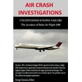 thumbnail image 1 of AIR CRASH INVESTIGATIONS - UNCONTAINED ENGINE FAILURE - The Accident of Delta Air Flight 1288, (Paperback), 1 of 1