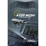 AIRBUS A320 Bedienung des MCDU, Paperback