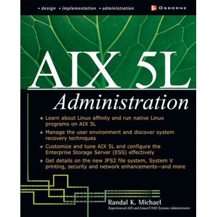 Pre-Owned AIX 5l Administration (Paperback) 0072222557 9780072222555