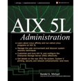 thumbnail image 1 of Pre-Owned AIX 5l Administration (Paperback) 0072222557 9780072222555, 1 of 1