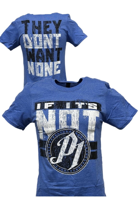 AJ Styles If It's Not P1 They Don't Want None Mens Blue T-shirt XL
