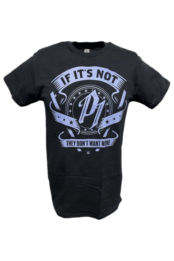 AJ Styles If It's Not P1 They Don't Want None Mens T-shirt
