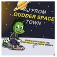 thumbnail image 1 of AJ from Oudder Space Town, (Hardcover), 1 of 2