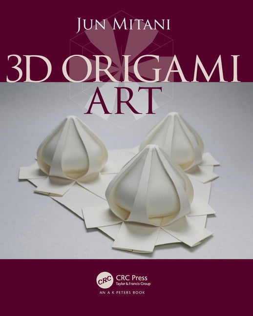 AK Peters/CRC Recreational Mathematics 3D Origami Art, (Paperback)