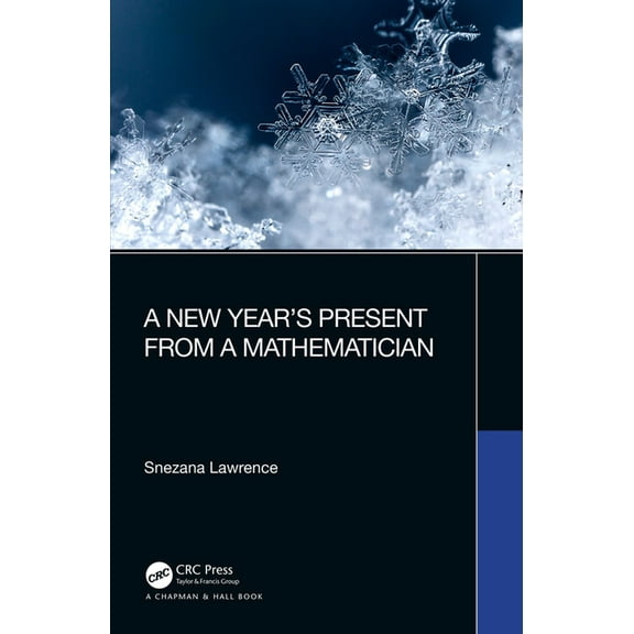 AK Peters/CRC Recreational Mathematics A New Year's Present from a Mathematician, (Hardcover)