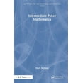 thumbnail image 1 of AK Peters/CRC Recreational Mathematics Intermediate Poker Mathematics, (Hardcover), 1 of 1