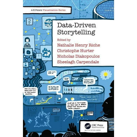 AK Peters Visualization Data-Driven Storytelling, (Paperback)