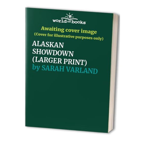 Pre-Owned ALASKAN SHOWDOWN (LARGER PRINT) Paperback