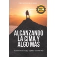 thumbnail image 1 of ALCANZANDO LA CIMA y ALGO MÃS: Aventura en el Cerro ChirripÃ³, (Paperback), 1 of 1