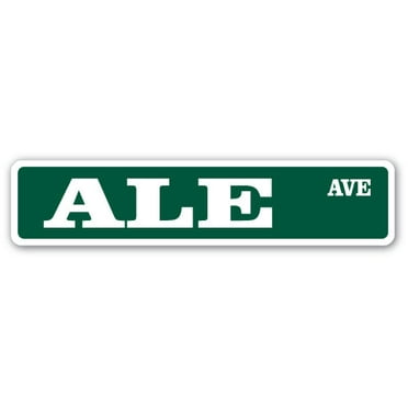 ALE Street Sign bar happy hour beer drink | Indoor/Outdoor |  36" Wide