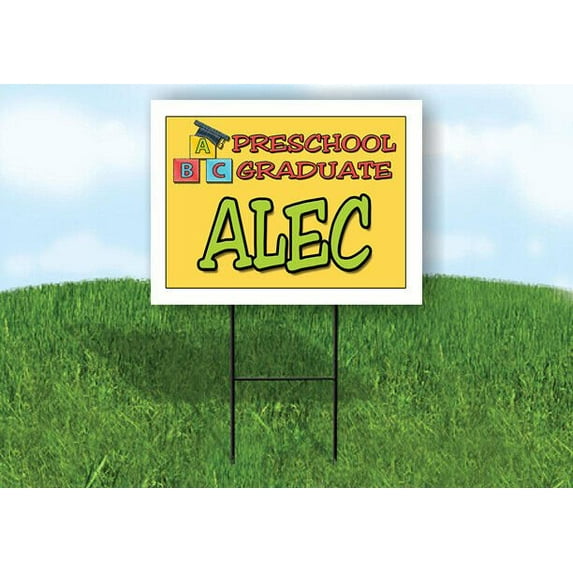 ALEC PRESCHOOL GRADUATE 18 in x 24 in Yard Sign Road Sign with Stand