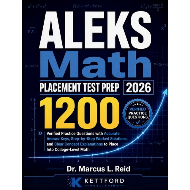 University Textbooks Math ALEKS Math Placement Test Prep 2026: 1200 Verified Practice Questions ...