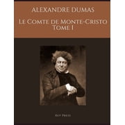 ALEXANDRE DUMAS LE COMTE DE MONTE-CRISTO Tome I Paperback