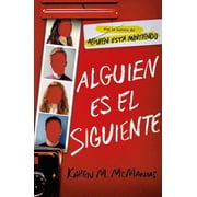 Alguien Est  Mintiendo Alguien Es El Siguiente / One of Us Is Next The Sequel to One of Us Is Lying, Paperback