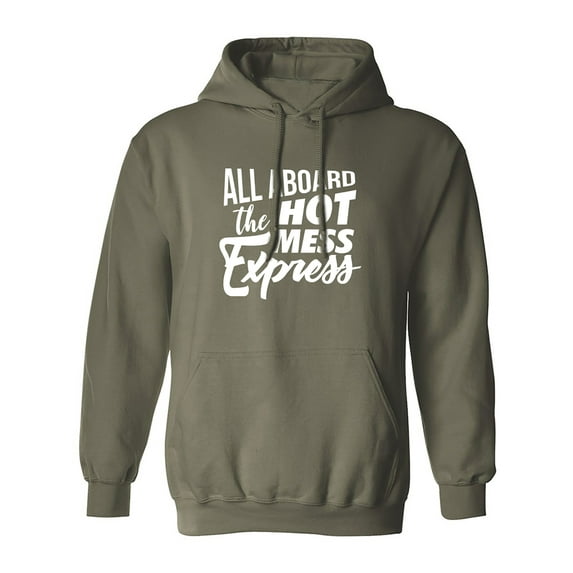 ALL ABOARD THE HOT MESS EXPRESS Adult Hooded Sweatshirt