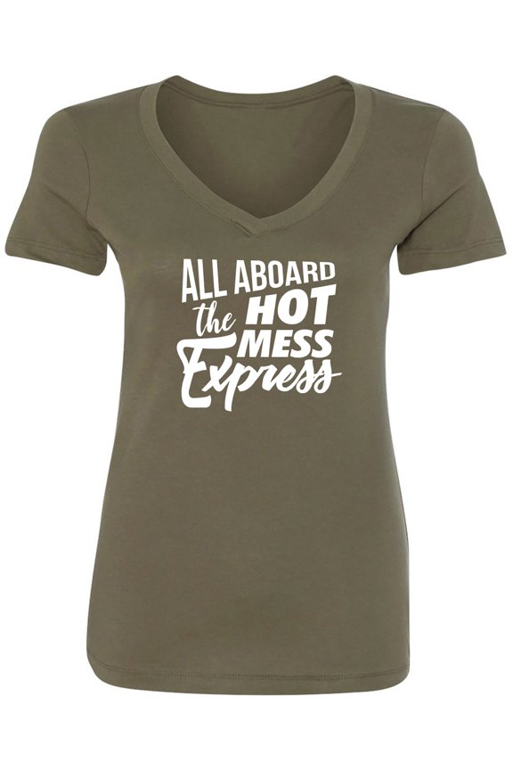 ALL ABOARD THE HOT MESS EXPRESS Womens V-Neck T-Shirt