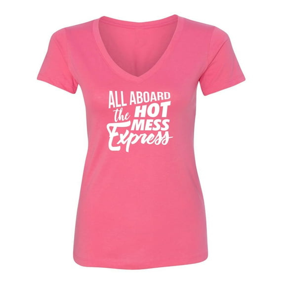ALL ABOARD THE HOT MESS EXPRESS Womens V-Neck T-Shirt