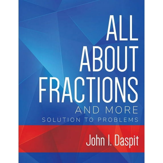 ALL ABOUT FRACTIONS AND MORE Solution to Problems, (Paperback)