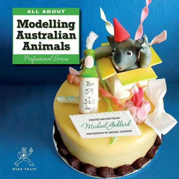 ALL ABOUT Modelling Australian Animals, (Paperback)