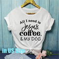 thumbnail image 1 of "ALL I Need Is Jesus Coffee & My Dog" Print T-shirts For Women Summer Casual T-shirts O Neck Short-sleeved T-shirts Fashion Tshirt Grandma, 1 of 5
