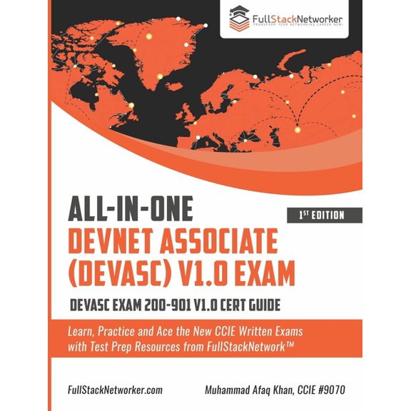 ALL-IN-ONE DevNet Associate (DEVASC) V1.0 Exam: DEVASC Exam 200-901 V1.0 Cert Guide (Paperback) by Muhammad Afaq Khan