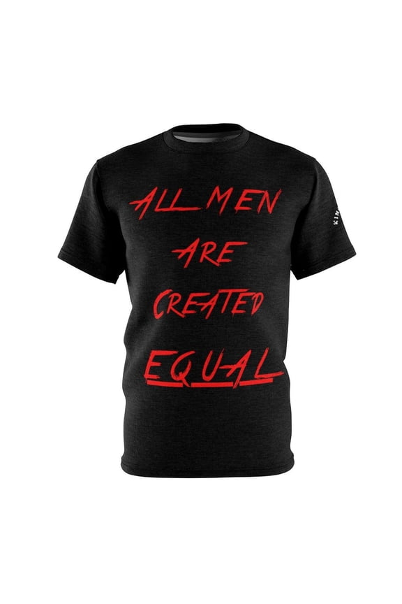 "ALL MEN ARE CREATED EQUAL" - Men's Cut & Sew Tee