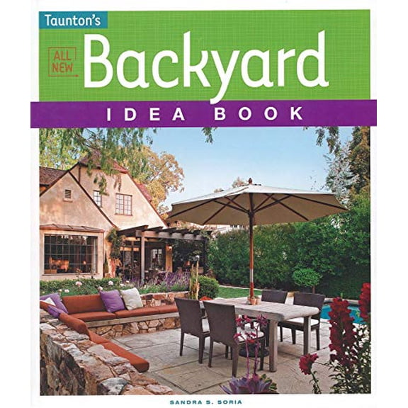 Pre-Owned All New Backyard Idea Book (Paperback) 9781600854989