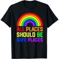 thumbnail image 1 of ALL PLACES SHOULD BE SAFE PLACES Gay Pride Rainbow LGBTQ T-Shirt, 1 of 4