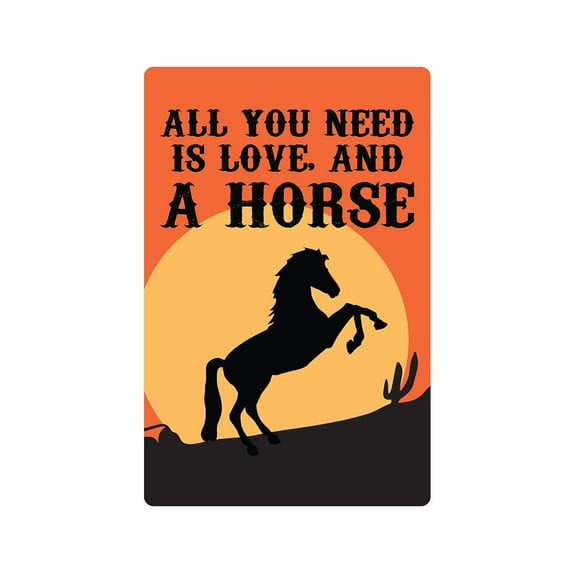 ALL YOU NEED IS LOVE AND A HORSE Aluminum Sign animal mane farm rodeo | Indoor/Outdoor | 18" Tall
