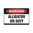 thumbnail image 1 of ALLIGATOR ON DUTY Warning Sign gator gators xing crocodile swamp | Indoor/Outdoor | 14" Tall, 1 of 4
