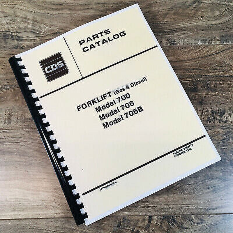 ALLIS CHALMERS 700 706 706B FORKLIFTS PARTS MANUAL CATALOG BOOK S/N UP