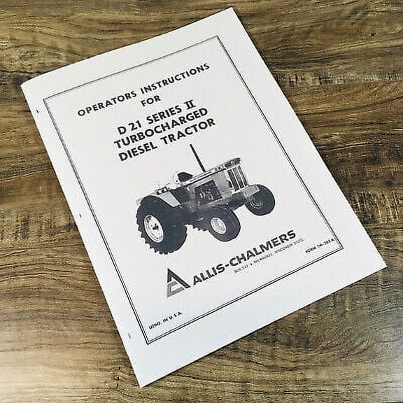 ALLIS CHALMERS D-21 SERIES II TURBOCHARGED DIESEL TRACTOR OPERATORS MANUAL BOOK