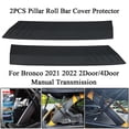 thumbnail image 1 of ALLTIMES Pillar Roll Bar Cover Protector for Bronco 2021 2022 2Door/4Door Manual Transmission, Black TPE Plastic Waterproof, 1 of 10