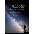 thumbnail image 1 of ALLein oder nur allein gelassen (Paperback), 1 of 1