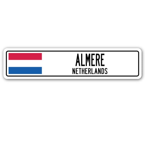 ALMERE NETHERLANDS Street Sign Netherlander Dutch flag city country wall gift