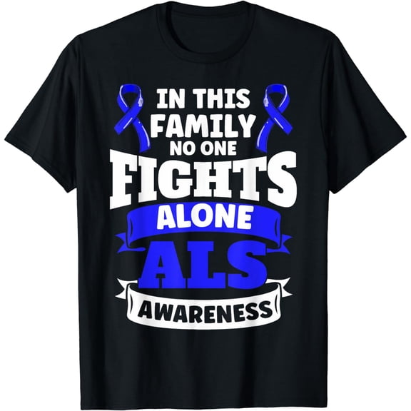 ALS Awareness ALS Warrior In This Family ALS Patients T-Shirt