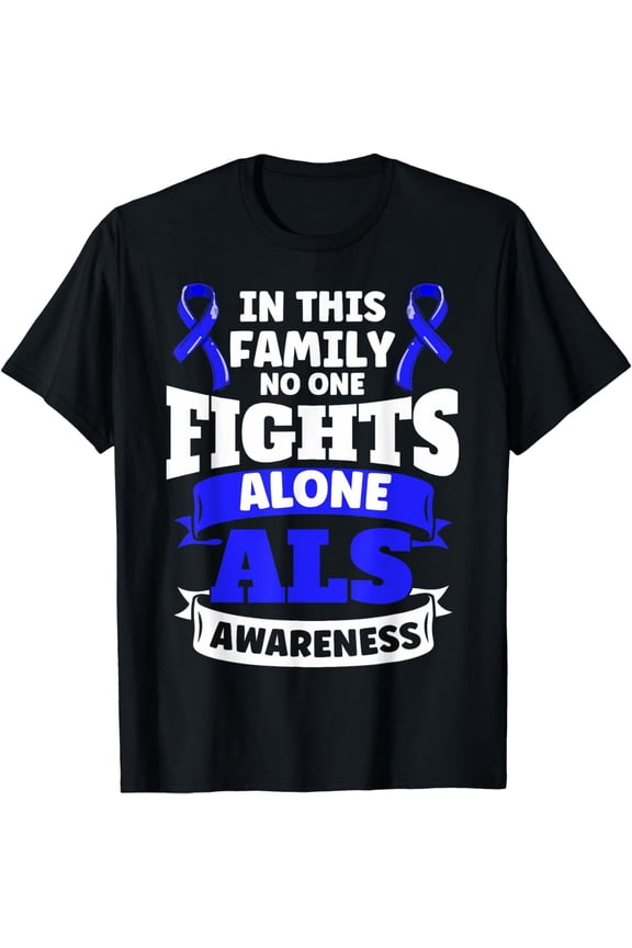 ALS Awareness ALS Warrior In This Family ALS Patients T-Shirt