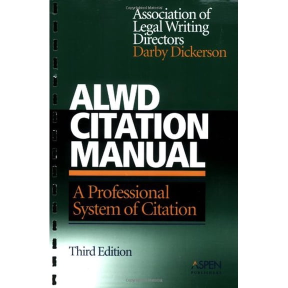 Pre-Owned ALWD Citation Manual: A Professional System of Citation (Paperback) 0735555710 9780735555716
