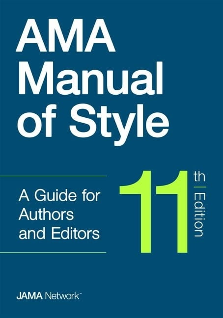 THE JAMA NETWORK EDITORS AMA Manual of Style: A Guide for Authors and Editors, (Hardcover)