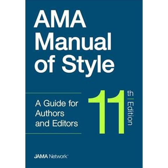 Pre-Owned AMA Manual of Style: A Guide for Authors and Editors (Hardcover) 0190246553 9780190246556