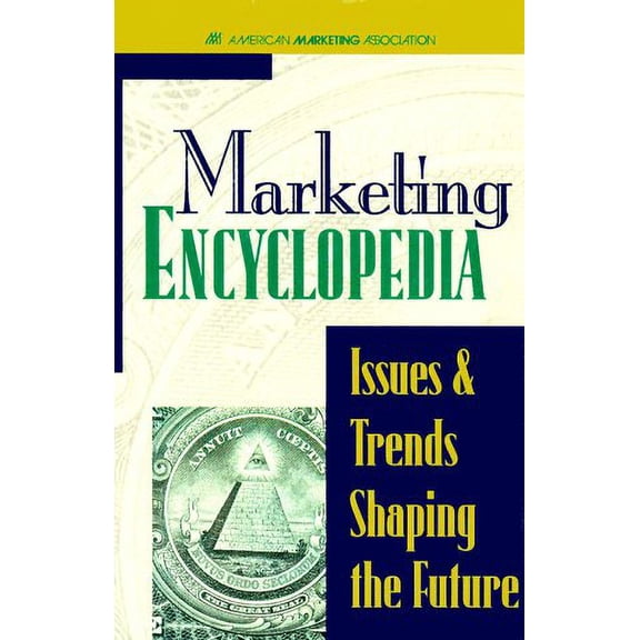 Pre-Owned AMA Marketing Encyclopedia : Issues and Trends Shaping the Future 9780844235936