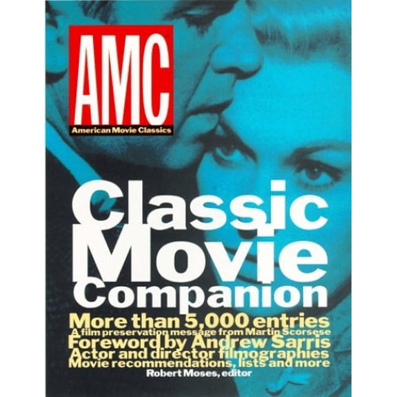 Pre-Owned AMC Classic Movie Companion (Paperback) 0786883944 9780786883943