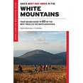 thumbnail image 1 of Pre-Owned Amc's Best Day Hikes in the White Mountains: Four-Season Guide to 60 of the Best Trails in the White Mountain National Forest (Paperback) 1628420286 9781628420289, 1 of 1