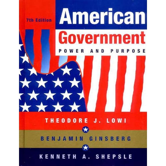 Pre-Owned AMER GOV 7E CL: Power and Purpose Hardcover