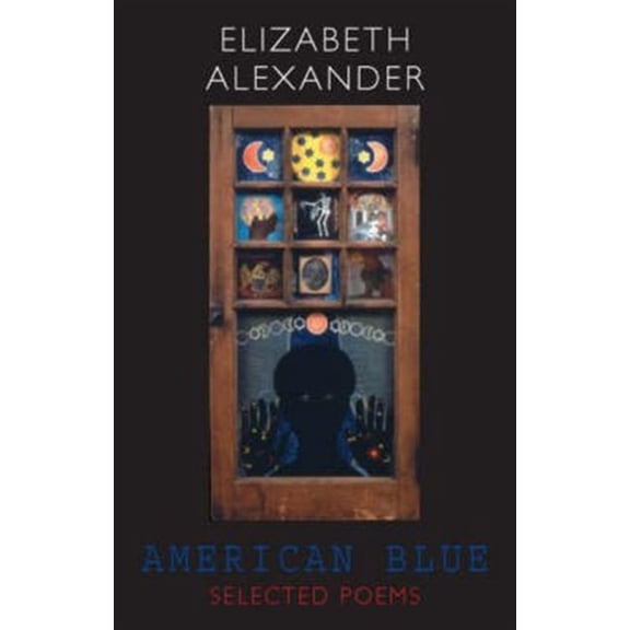 AMERICAN BLUE SELECTED POEMS