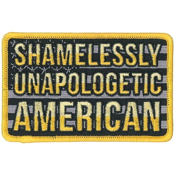 AMERICAN FLAG PATCH - SHAMELESSLY UNAPOLOGETIC AMERICAN Thread Patriotic Iron-On Heat Sealed Sew-On PATCH - 4" x 3"