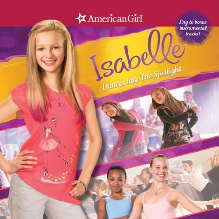 AMERICAN GIRL: ISABEL DANCES INTO THE SPOTLIGHT / VAR